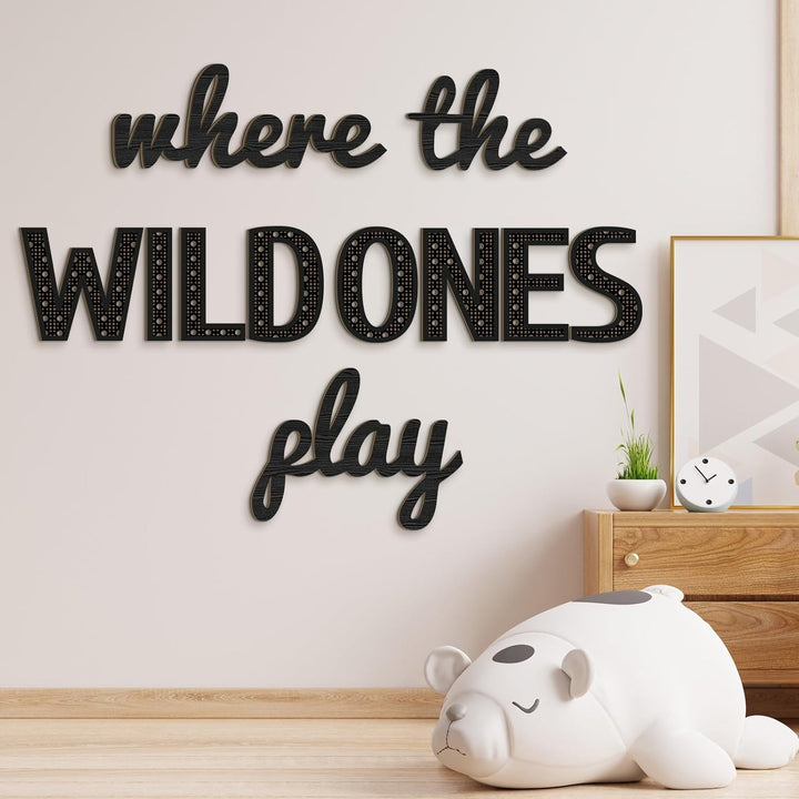 "Where the Wild Ones Play" Wooden Wall Sign – 23" Black Nursery & Playroom Decor