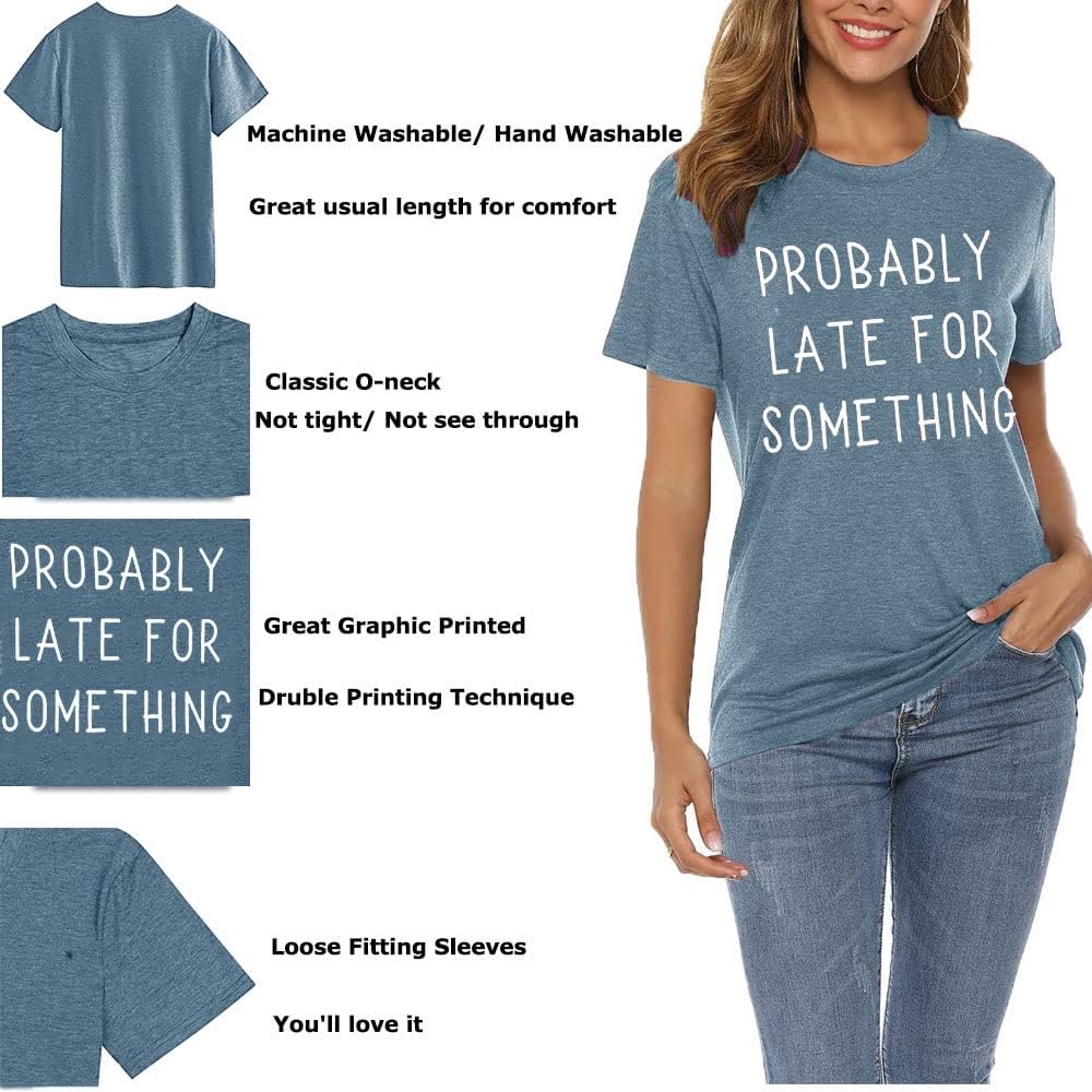 “Probably Late for Something” Women’s Workout Graphic Tee – Comfy Cotton Top